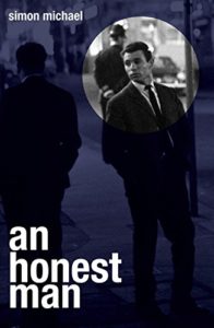 A Honest Man, by Simon Michael