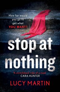 Stop at Nothing, Lucy Martin