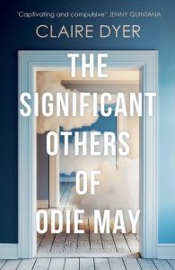 The Significant Others of Odie May, by Claire Dyer